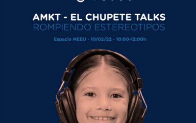 El Chupete celebra el Día de la Mujer “Rompiendo Estereotipos” en su II AMKT-El Chupete Talks